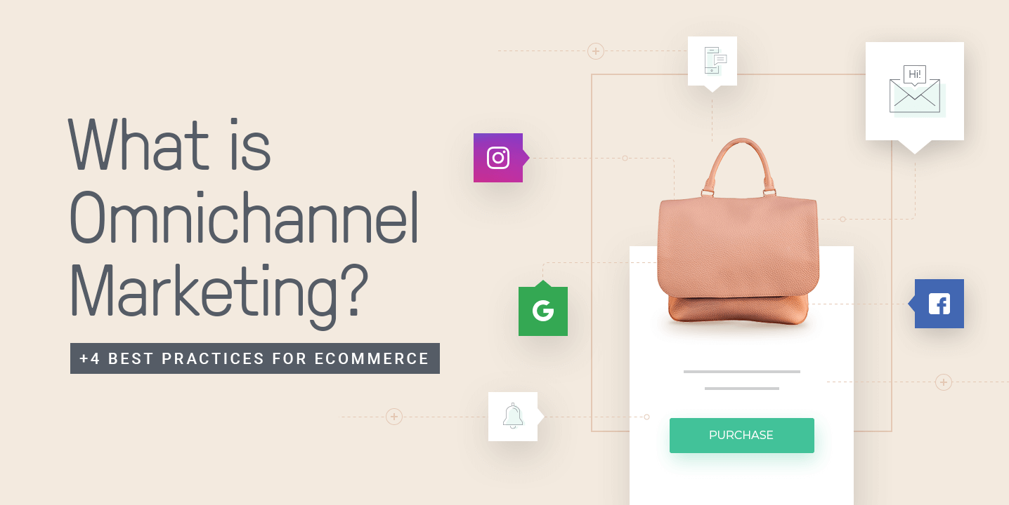 What Is Omnichannel Marketing Tips For Ecommerce